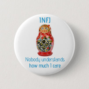 INFJ Button: "Nobody understands how much I care" 6 Cm Round Badge