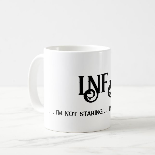INFJ I Am Not Staring I am Thinking Coffee Mug (Front Left)