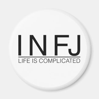 INFJ Life is complicated Magnet