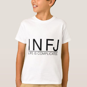 INFJ Life is complicated T-Shirt
