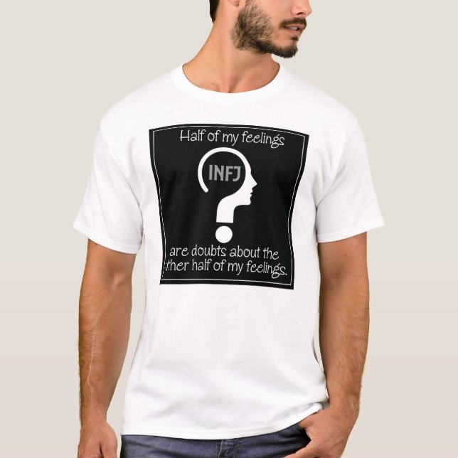 INFJ MEME T-Shirt (Front)