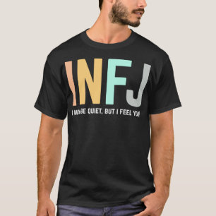 INFJ Personality Type Introvert Funny T-Shirt