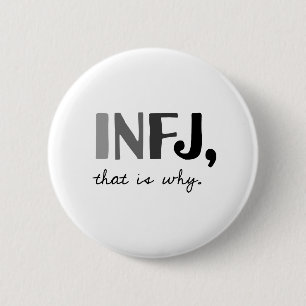 INFJ, that is why. Introvert Personality Type 6 Cm Round Badge