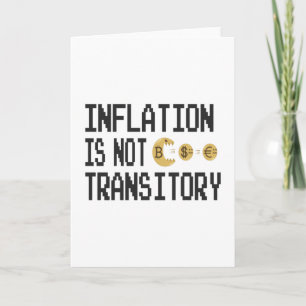 Inflation is not transitory card