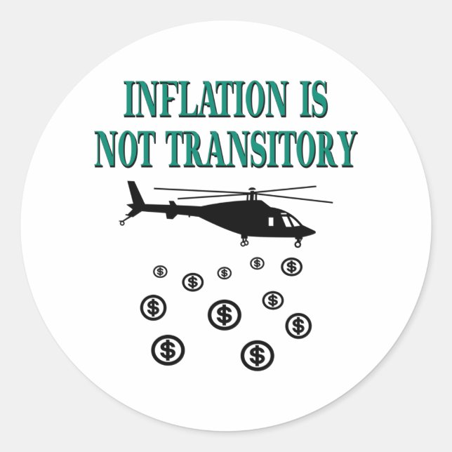 Inflation is not transitory classic round sticker (Front)
