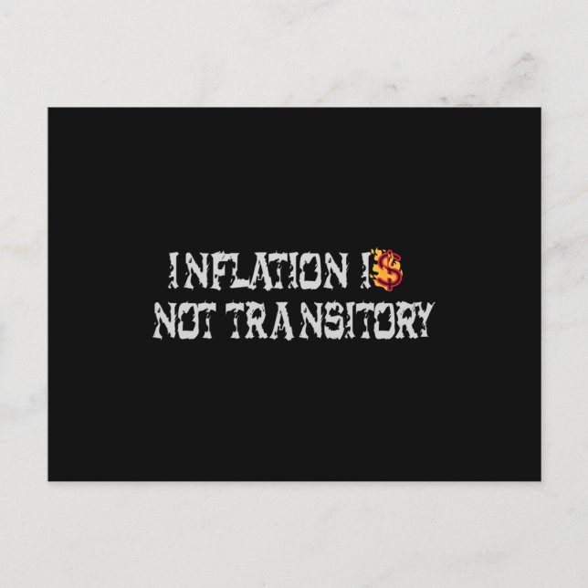 Inflation is not transitory postcard (Front)
