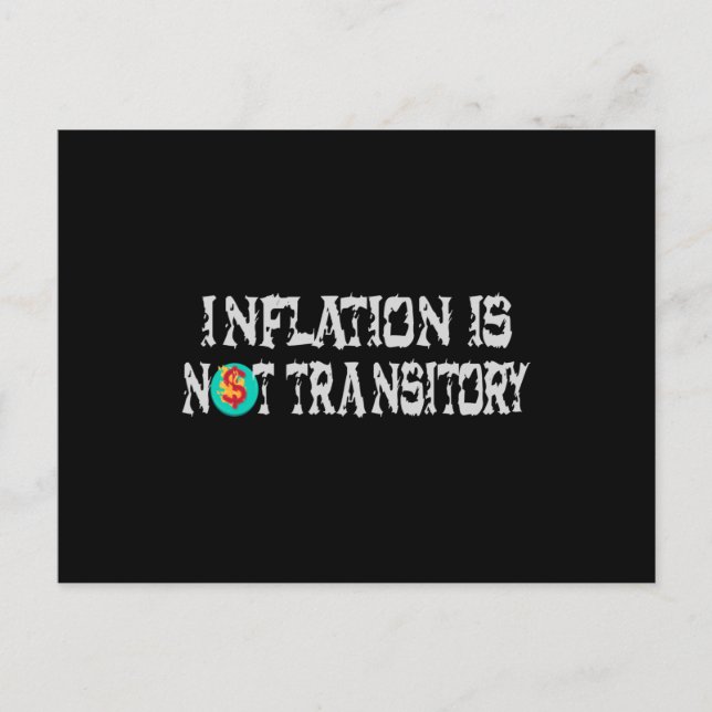 Inflation is not transitory postcard (Front)