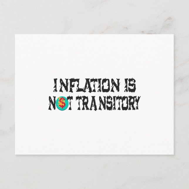 Inflation is not transitory postcard (Front)