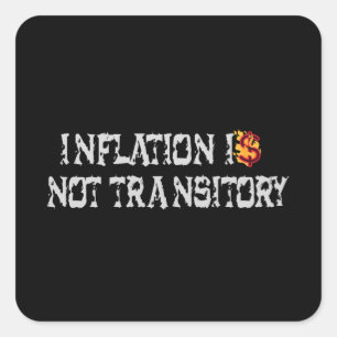 Inflation is not transitory square sticker