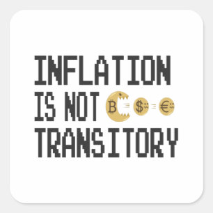 Inflation is not transitory square sticker