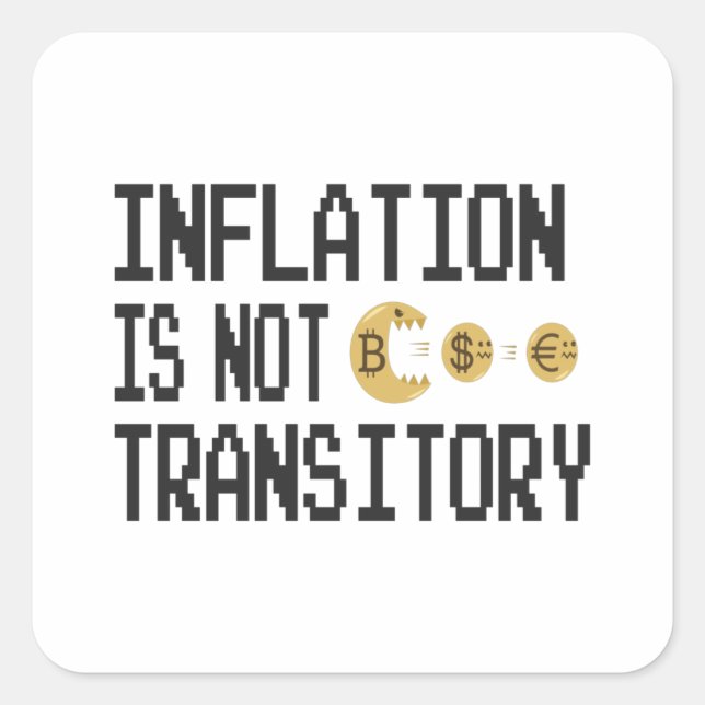 Inflation is not transitory square sticker (Front)