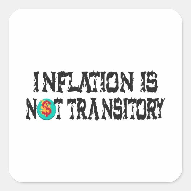 Inflation is not transitory square sticker (Front)