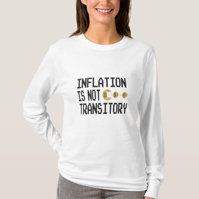 Inflation is not transitory T-Shirt (Front)
