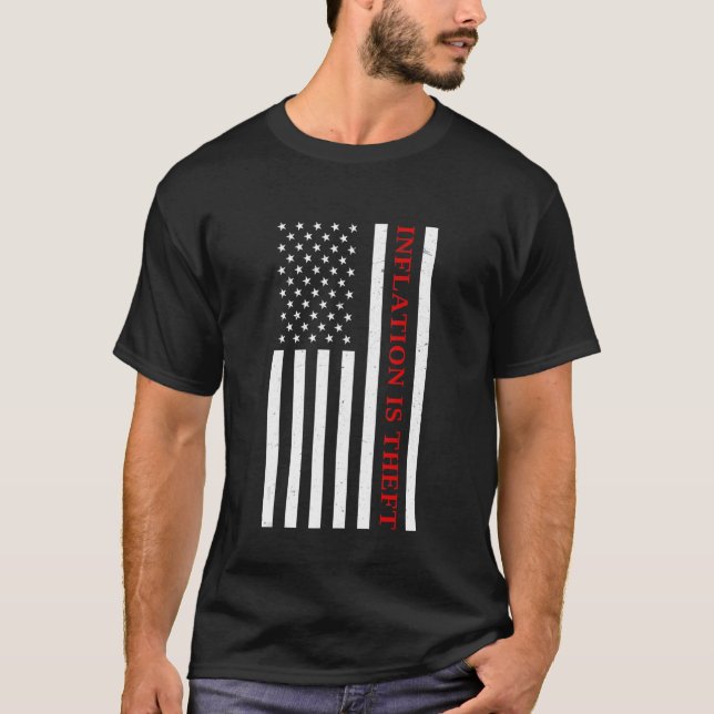 Inflation Is Theft American Flag Rising Costs Stat T-Shirt (Front)