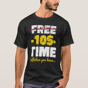 Inflation leisure saying T-Shirt