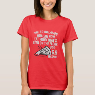 Inflation Rule – 6.9 Second Floor Food T-Shirt