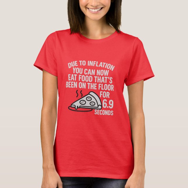 Inflation Rule – 6.9 Second Floor Food T-Shirt (Front)