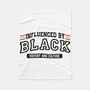 Influenced By Black History And Culture Black Hist Fleece Blanket