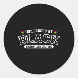 Influenced By Black History And Culture Classic Round Sticker
