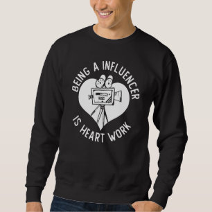 Influencer Content Creator Social Media Specialist Sweatshirt