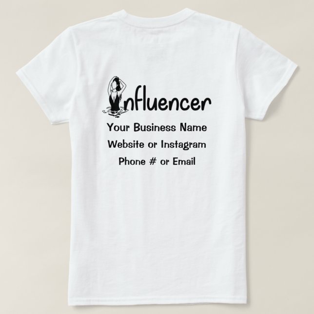 Influencer T-Shirt (Design Back)