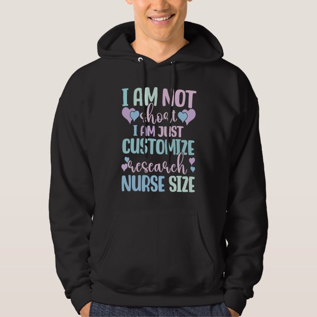 Information Nursing Woman Customize Research Nurse Hoodie (Front)