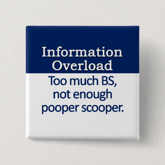 Information Overload Definition 15 Cm Square Badge