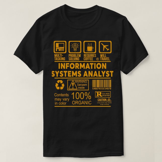 INFORMATION SYSTEMS ANALYST NICE DESIGN 2017 4 T-Shirt (Design Front)