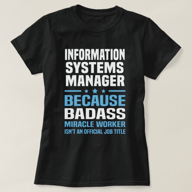 Information Systems Manager T-Shirt (Design Front)