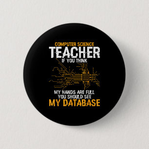 Information Technology Database Computer Science T 6 Cm Round Badge