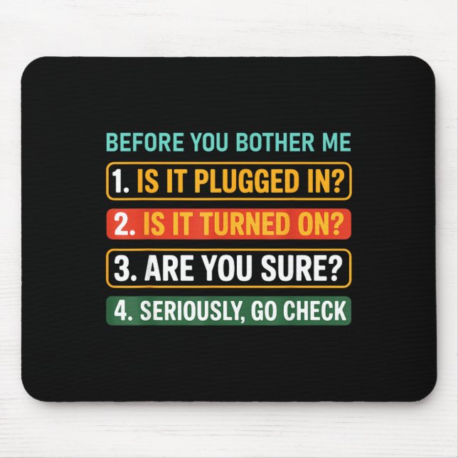 Information Technology Tech _ Funny Technical Supr Mouse Mat (Front)