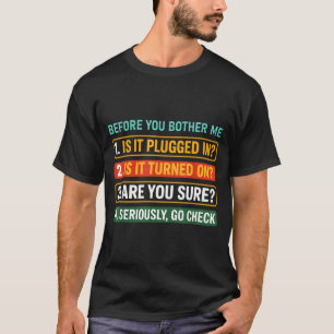 Information Technology Tech _ Funny Technical Supr T-Shirt