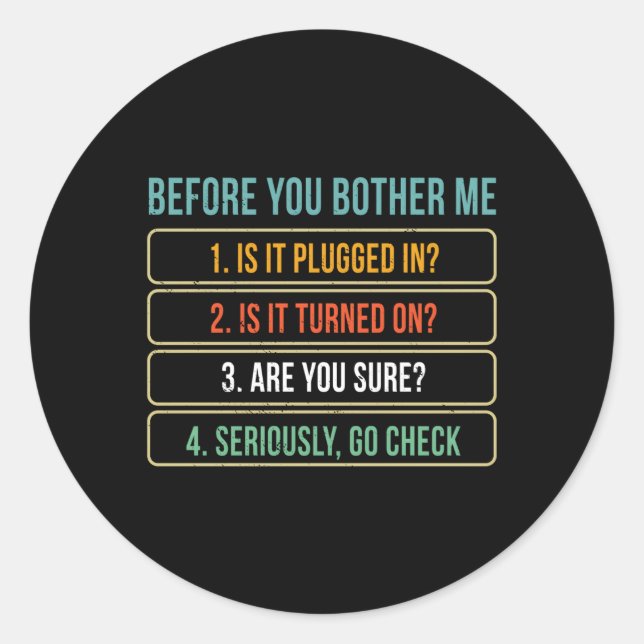 Information Technology Tech Technical Support Classic Round Sticker (Front)