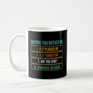 Information Technology Tech Technical Support Coffee Mug