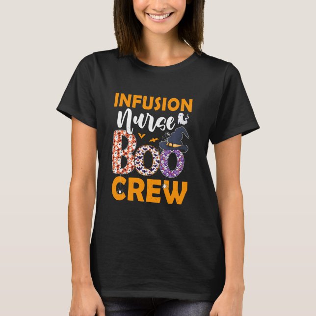 Infusion Nurse Boo Crew Spooky Boo Ghost Halloween T-Shirt (Front)
