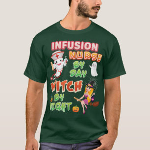 Infusion Nurse By Day Witch Night Crew Halloween G T-Shirt