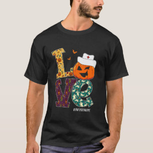 Infusion Nurse Halloween Scary Pumpkin Love Nurse T-Shirt