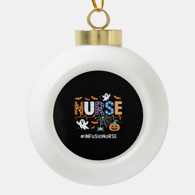 Infusion Nurse Nursing Stethoscope Halloween Essen Ceramic Ball Christmas Ornament (Front)