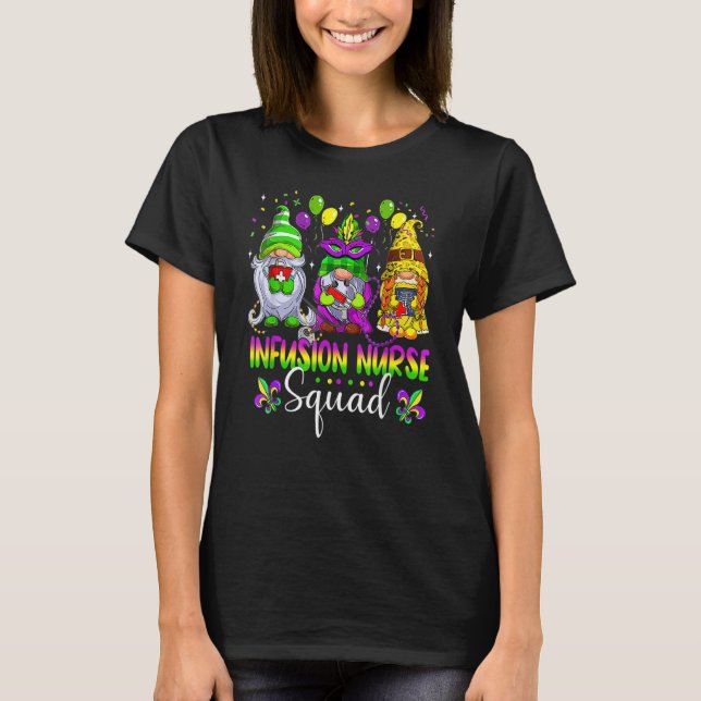 Infusion Nurse Squad Gnomes Crew Mardi Gras Festiv T-Shirt (Front)