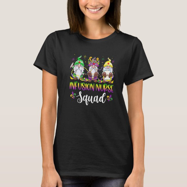 Infusion Nurse Squad Gnomes Crew Mardi Gras Festiv T-Shirt (Front)