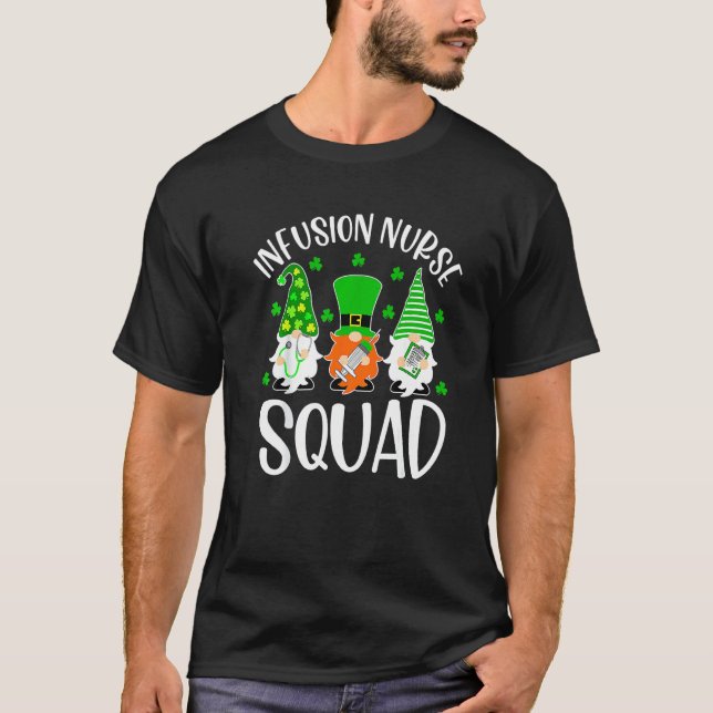 Infusion Nurse Squad Nursing St Patrick Day Gnomes T-Shirt (Front)