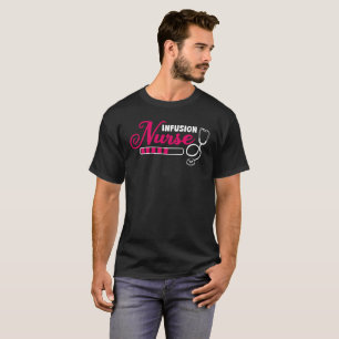 Infusion Nurse Typography T-Shirt