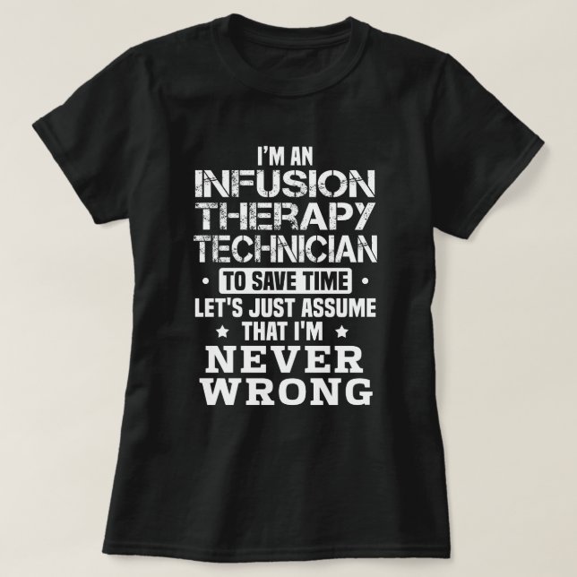 Infusion Therapy Technician T-Shirt (Design Front)