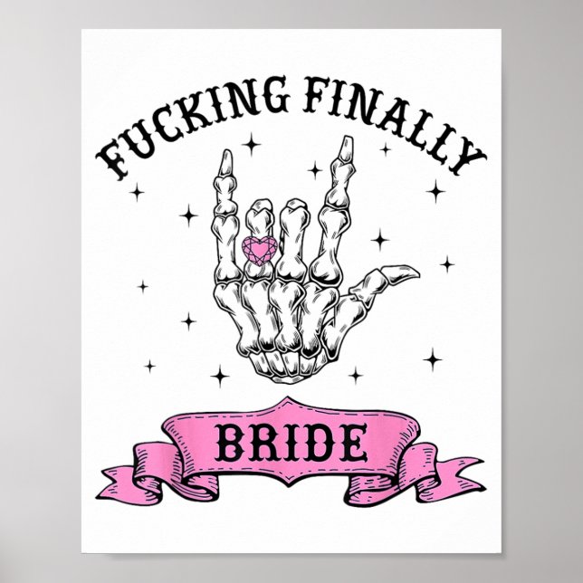 Ing Finally Bride Skeleton Ring Finger Bachelorett Poster (Front)