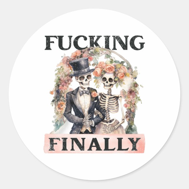 Ing Finally Bridesmaid Skeleton Bride Groom Hallow Classic Round Sticker (Front)