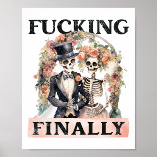 Ing Finally Bridesmaid Skeleton Bride Groom Hallow Poster