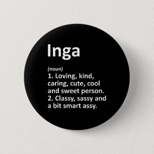 Inga Definition Personalised Name Funny Birthday G 6 Cm Round Badge