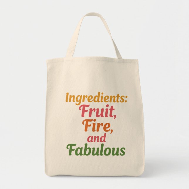 Ingredients: Fruit, Fire and Fabulous – Market Tot Tote Bag (Front)