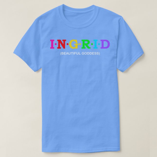 Ingrid Beautiful Goddess T-Shirt (Design Front)