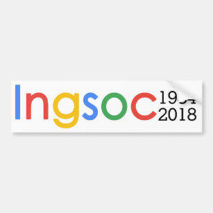 Ingsoc - George Orwell 1984 Censorship Google Bumper Sticker